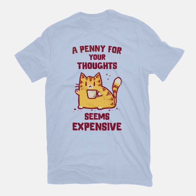 A Penny Seems Expensive-Womens-Basic-Tee-kg07