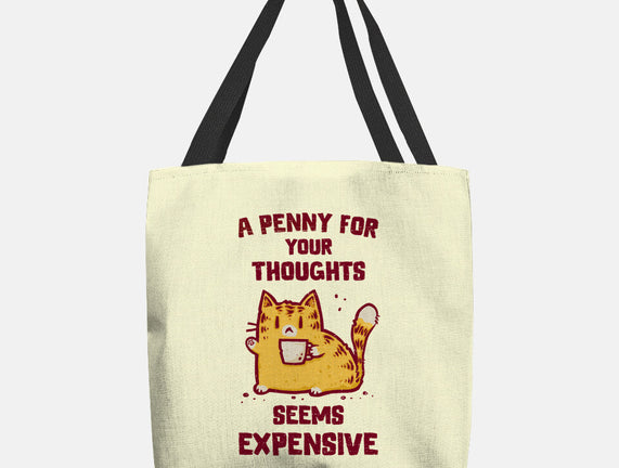 A Penny Seems Expensive
