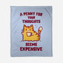 A Penny Seems Expensive-None-Fleece-Blanket-kg07