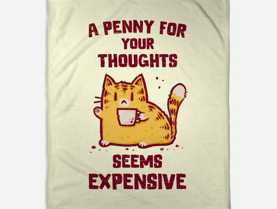 A Penny Seems Expensive