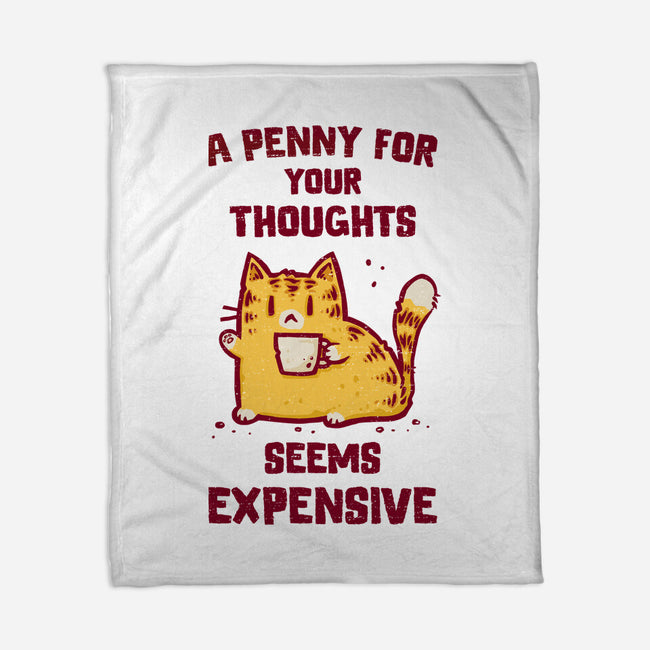 A Penny Seems Expensive-None-Fleece-Blanket-kg07