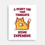 A Penny Seems Expensive-None-Stretched-Canvas-kg07