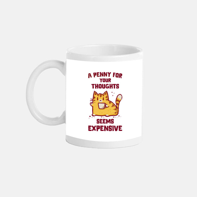 A Penny Seems Expensive-None-Mug-Drinkware-kg07