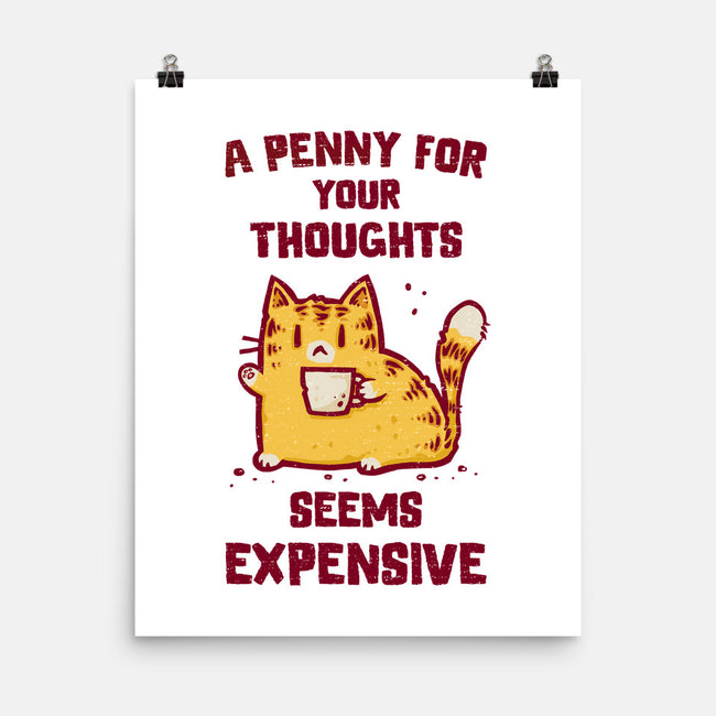 A Penny Seems Expensive-None-Matte-Poster-kg07