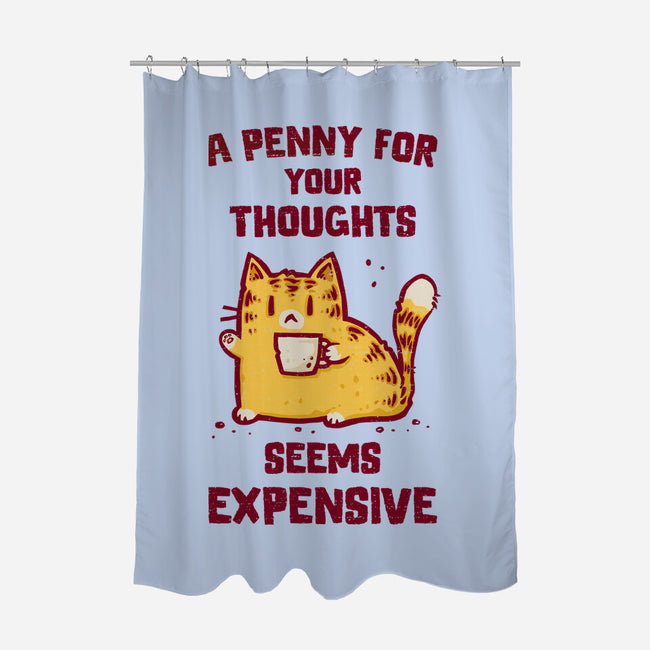 A Penny Seems Expensive-None-Polyester-Shower Curtain-kg07