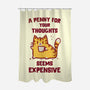 A Penny Seems Expensive-None-Polyester-Shower Curtain-kg07