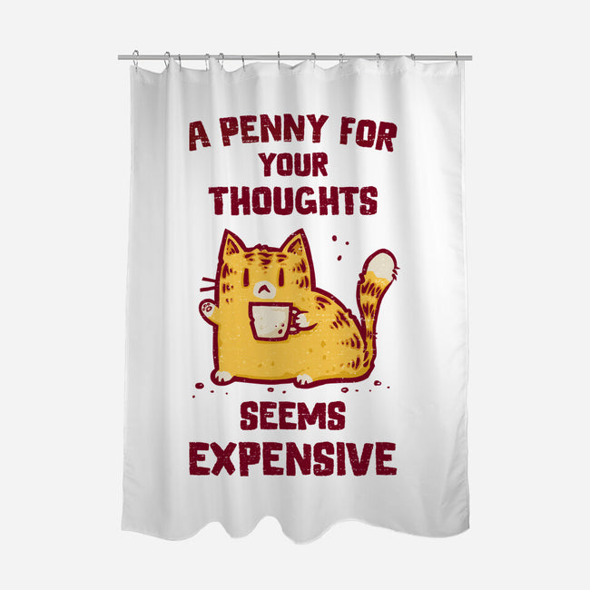 A Penny Seems Expensive-None-Polyester-Shower Curtain-kg07