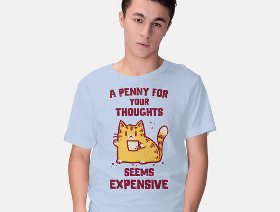 A Penny Seems Expensive
