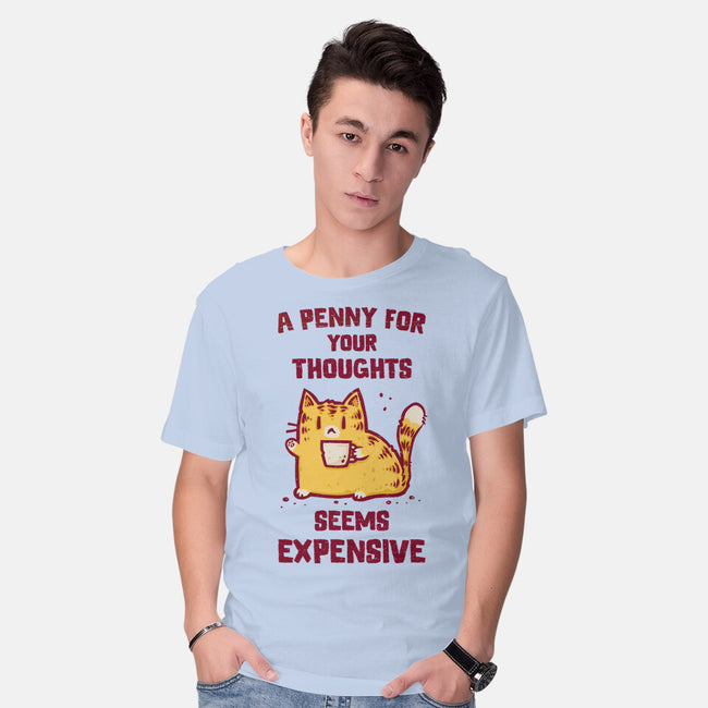 A Penny Seems Expensive-Mens-Basic-Tee-kg07
