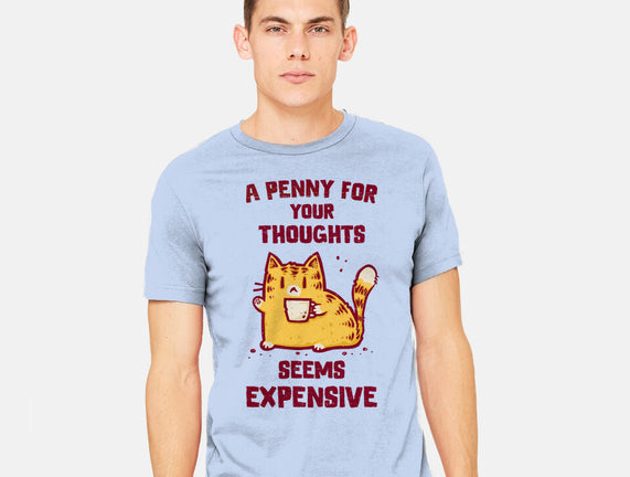 A Penny Seems Expensive