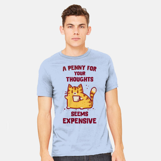 A Penny Seems Expensive-Mens-Heavyweight-Tee-kg07