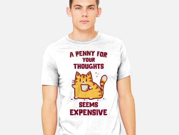 A Penny Seems Expensive