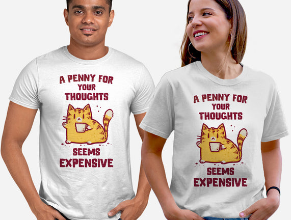 A Penny Seems Expensive