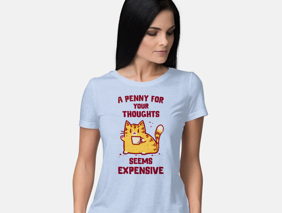 A Penny Seems Expensive