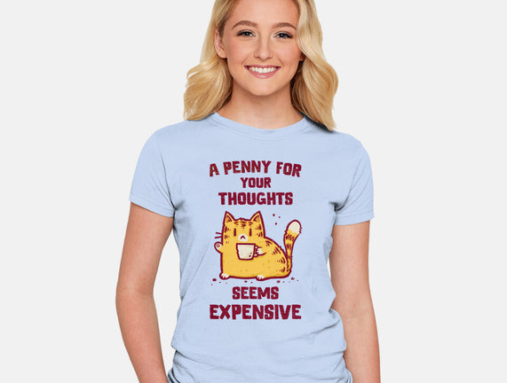 A Penny Seems Expensive