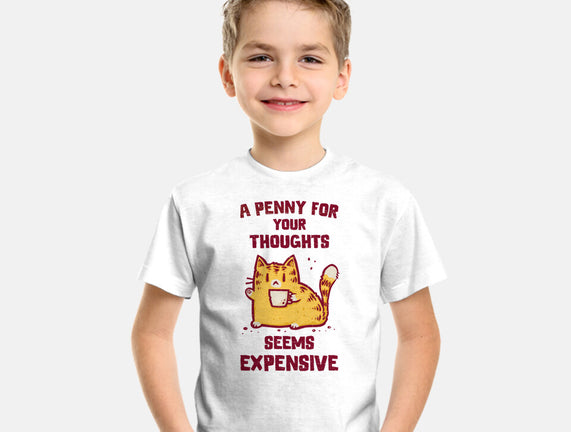 A Penny Seems Expensive