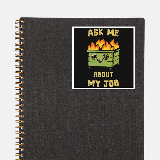 Ask Me About My Job-None-Glossy-Sticker-kg07