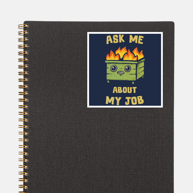 Ask Me About My Job-None-Glossy-Sticker-kg07
