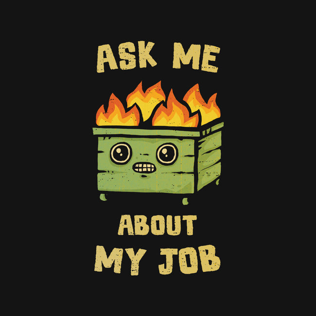 Ask Me About My Job-Mens-Heavyweight-Tee-kg07