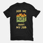 Ask Me About My Job-Mens-Heavyweight-Tee-kg07
