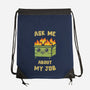Ask Me About My Job-None-Drawstring-Bag-kg07