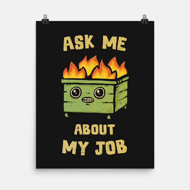 Ask Me About My Job-None-Matte-Poster-kg07