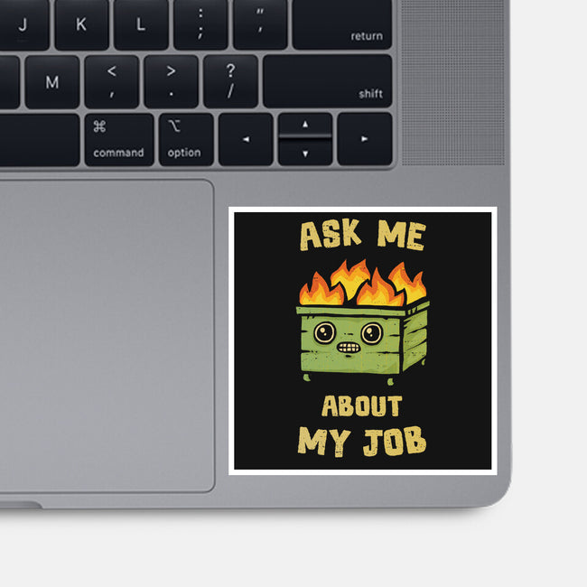 Ask Me About My Job-None-Glossy-Sticker-kg07