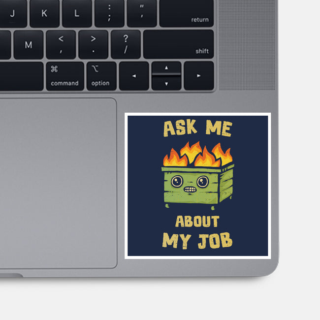 Ask Me About My Job-None-Glossy-Sticker-kg07