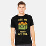 Ask Me About My Job-Mens-Heavyweight-Tee-kg07