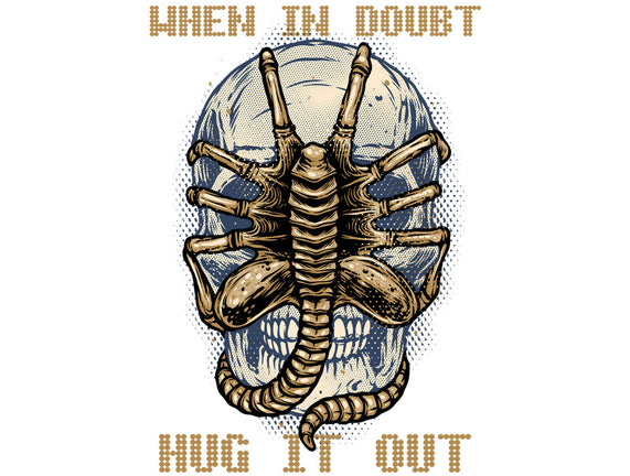 When In Doubt Hug It Out