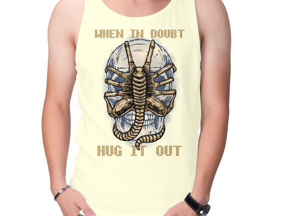When In Doubt Hug It Out