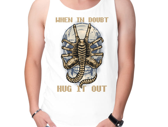 When In Doubt Hug It Out