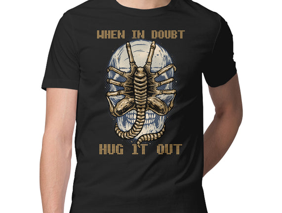 When In Doubt Hug It Out