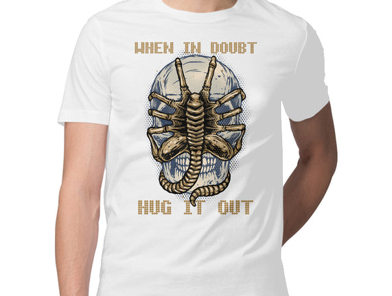 When In Doubt Hug It Out