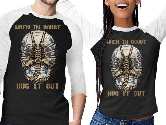 When In Doubt Hug It Out