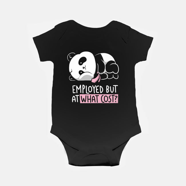 Employed At What Cost-Baby-Basic-Onesie-koalastudio