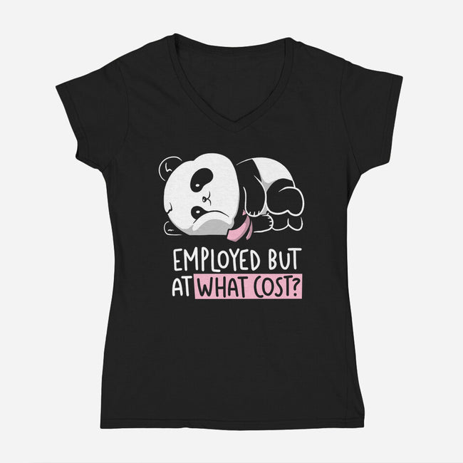 Employed At What Cost-Womens-V-Neck-Tee-koalastudio