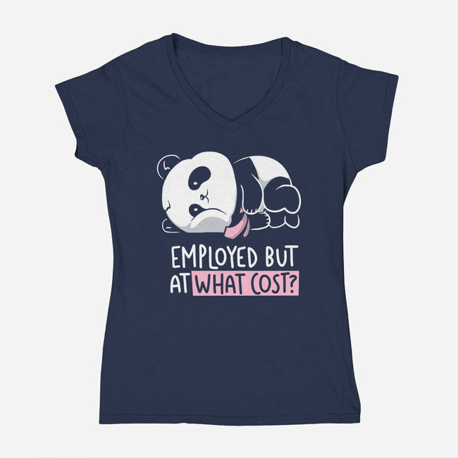 Employed At What Cost-Womens-V-Neck-Tee-koalastudio