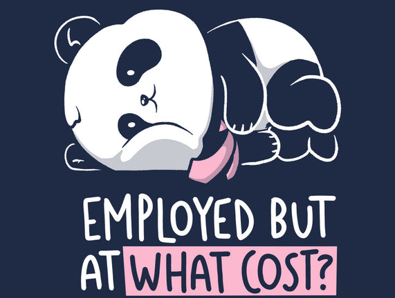 Employed At What Cost