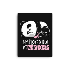 Employed At What Cost