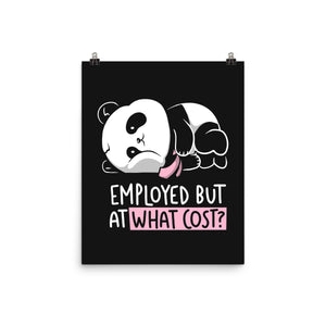 Employed At What Cost