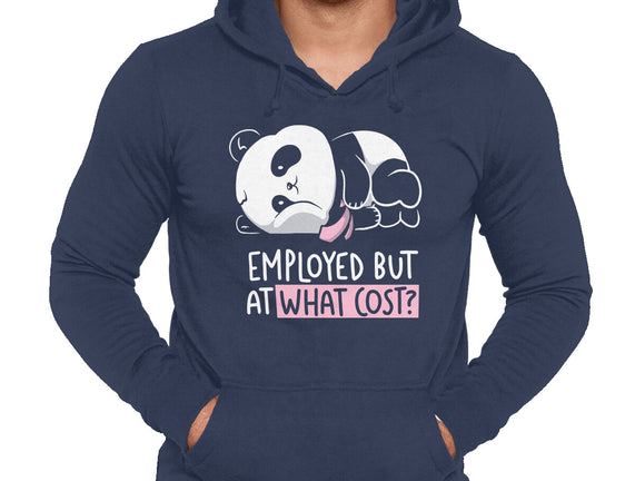 Employed At What Cost