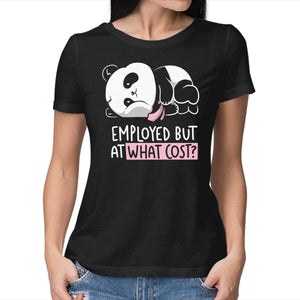 Employed At What Cost