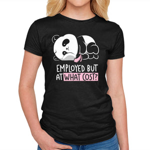 Employed At What Cost