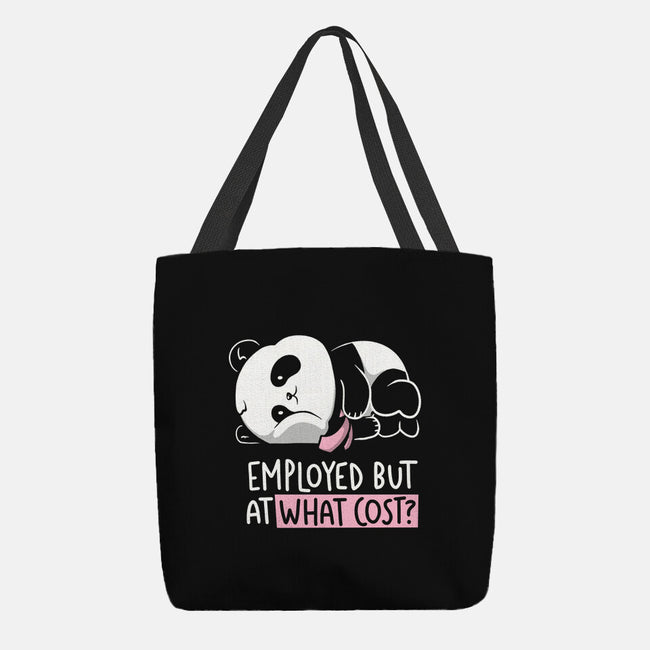 Employed At What Cost-None-Basic Tote-Bag-koalastudio