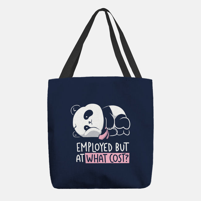 Employed At What Cost-None-Basic Tote-Bag-koalastudio