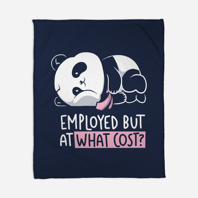 Employed At What Cost-None-Fleece-Blanket-koalastudio