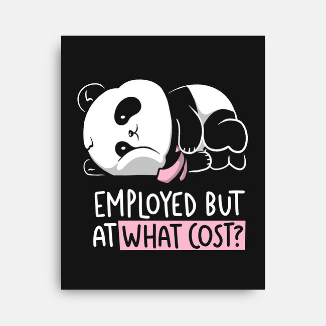 Employed At What Cost-None-Stretched-Canvas-koalastudio