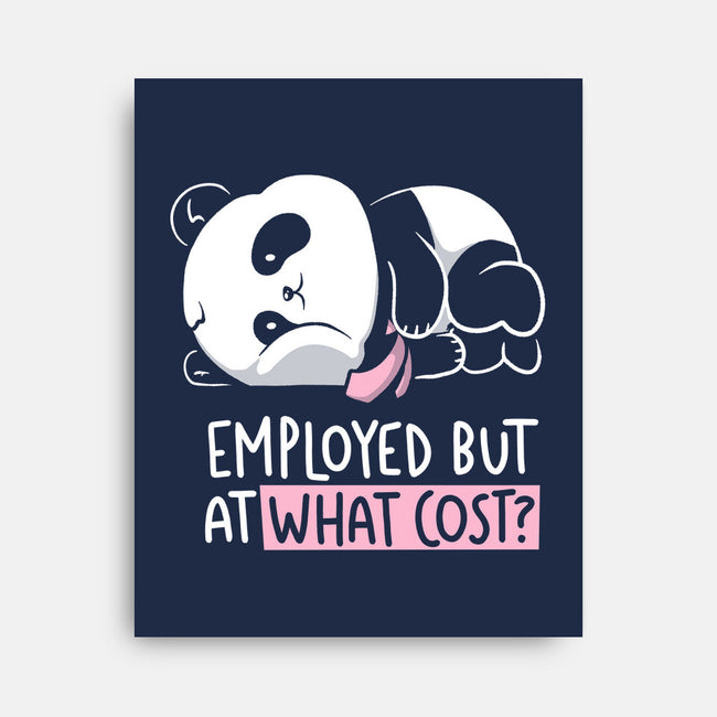 Employed At What Cost-None-Stretched-Canvas-koalastudio