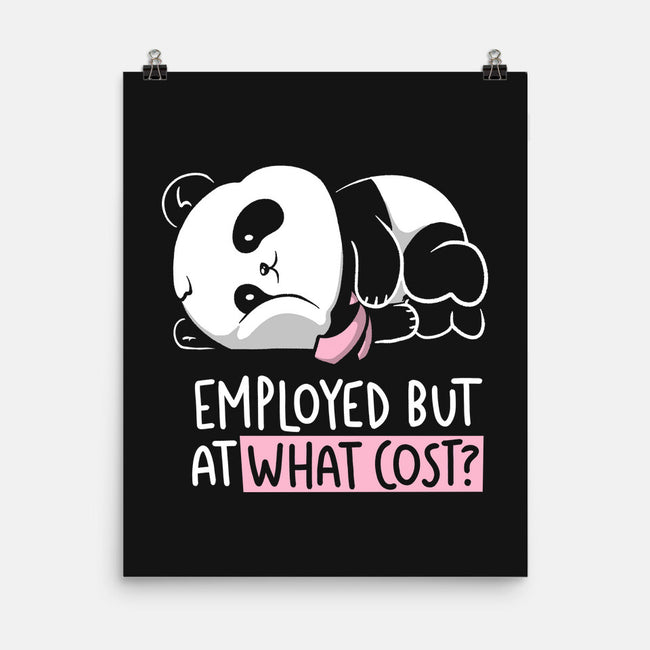 Employed At What Cost-None-Matte-Poster-koalastudio